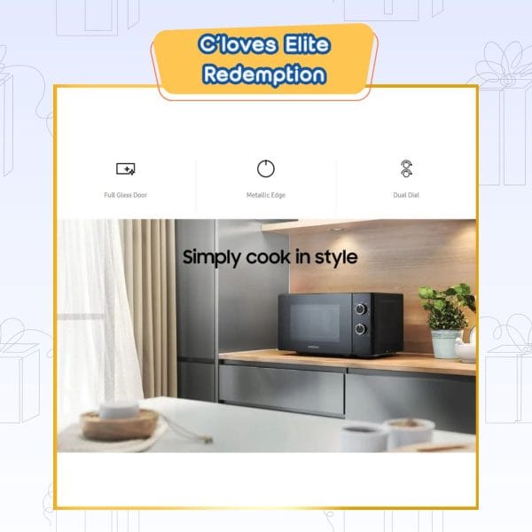 C'loves Elite Redemption, Samsung 20L Solo Microwave Oven