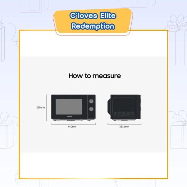 C'loves Elite Redemption, Samsung 20L Solo Microwave Oven